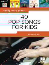 Really Easy Piano: 40 Pop Songs for Kids piano sheet music cover
